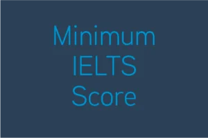What is the minimum IELTS score required for Canada immigration?